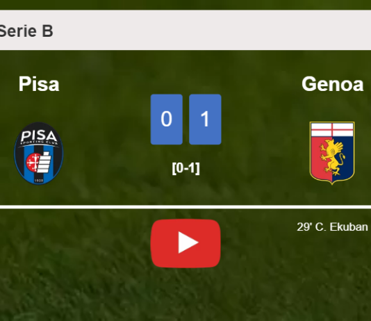 Genoa beats Pisa 1-0 with a goal scored by C. Ekuban. HIGHLIGHTS