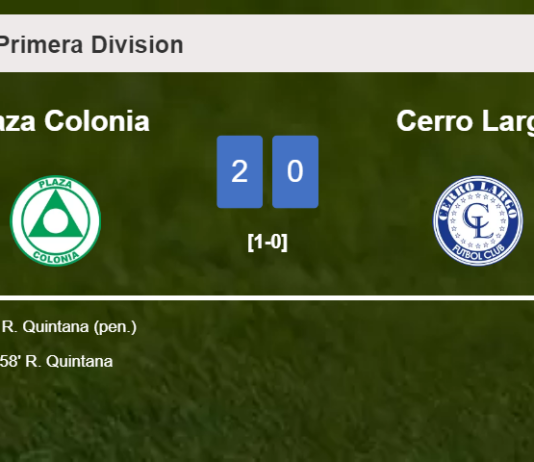 R. Quintana scores 2 goals to give a 2-0 win to Plaza Colonia over Cerro Largo