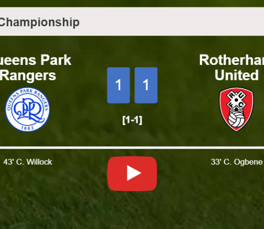 Queens Park Rangers and Rotherham United draw 1-1 on Saturday. HIGHLIGHTS