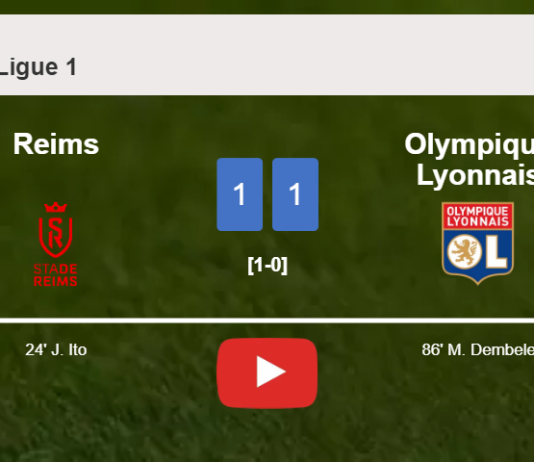 Olympique Lyonnais grabs a draw against Reims. HIGHLIGHTS