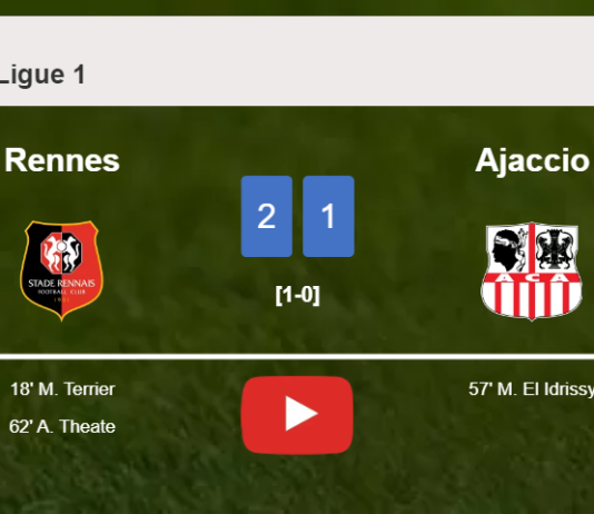 Rennes defeats Ajaccio 2-1. HIGHLIGHTS