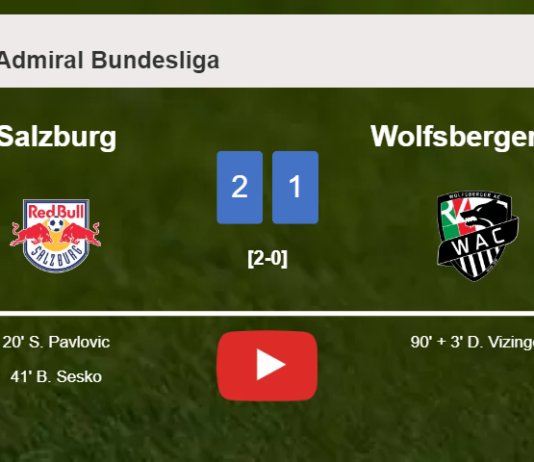 Salzburg grabs a 2-1 win against Wolfsberger AC. HIGHLIGHTS