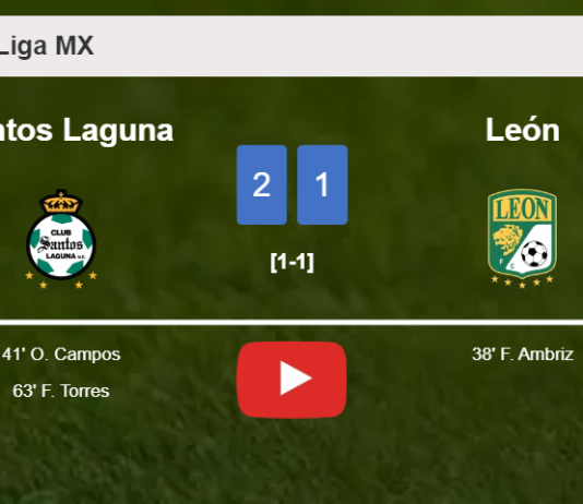 Santos Laguna recovers a 0-1 deficit to prevail over León 2-1. HIGHLIGHTS
