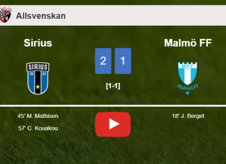 Sirius recovers a 0-1 deficit to beat Malmö FF 2-1. HIGHLIGHTS