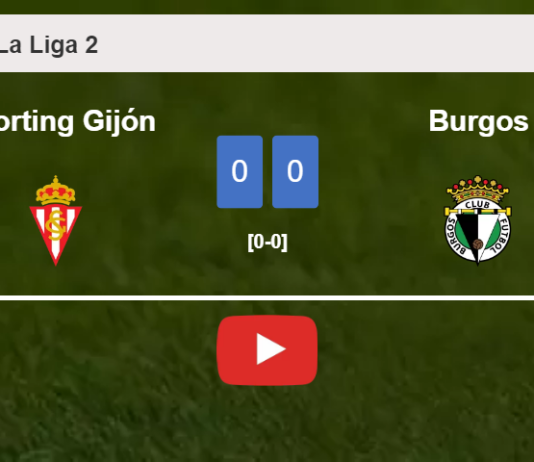 Sporting Gijón draws 0-0 with Burgos on Saturday. HIGHLIGHTS