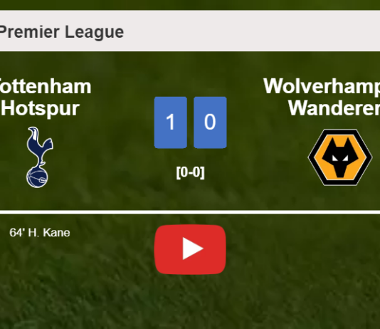 Tottenham Hotspur beats Wolverhampton Wanderers 1-0 with a goal scored by H. Kane. HIGHLIGHTS