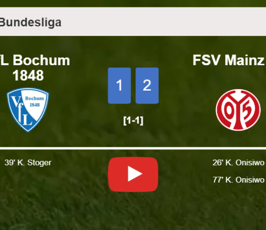 FSV Mainz 05 tops VfL Bochum 1848 2-1 with K. Onisiwo scoring a double. HIGHLIGHTS