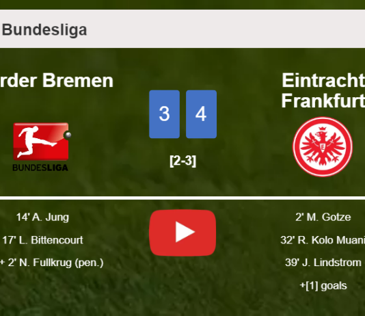Eintracht Frankfurt overcomes Werder Bremen 4-3. HIGHLIGHTS