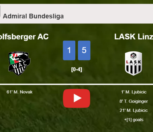 LASK Linz prevails over Wolfsberger AC 5-1 with 4 goals from M. Ljubicic. HIGHLIGHTS