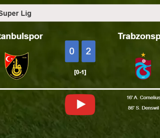 Trabzonspor prevails over İstanbulspor 2-0 on Friday. HIGHLIGHTS