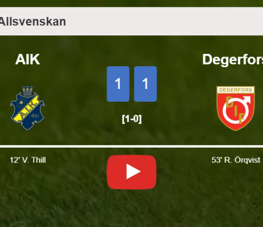 AIK and Degerfors draw 1-1 on Sunday. HIGHLIGHTS