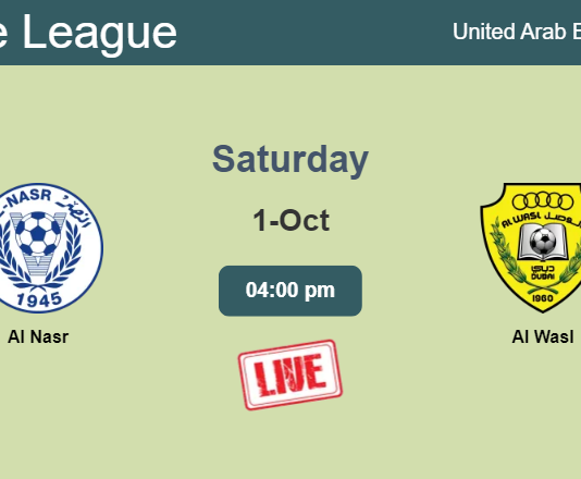 How to watch Al Nasr vs. Al Wasl on live stream and at what time