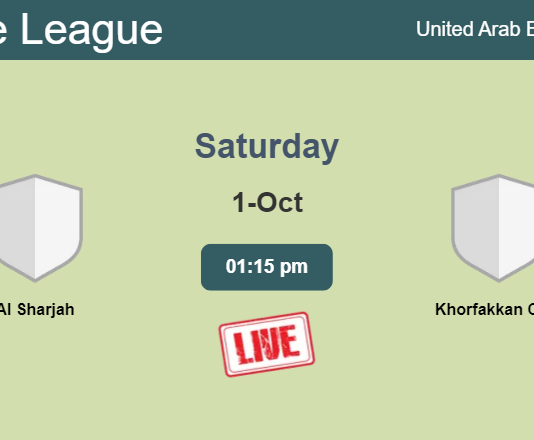 How to watch Al Sharjah vs. Khorfakkan Club on live stream and at what time