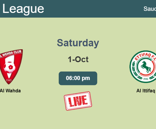 How to watch Al Wahda vs. Al Ittifaq on live stream and at what time