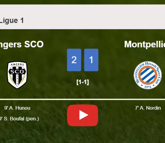 Angers SCO recovers a 0-1 deficit to beat Montpellier 2-1. HIGHLIGHTS