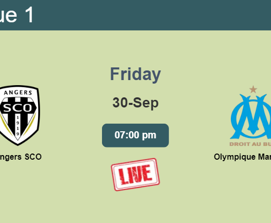 How to watch Angers SCO vs. Olympique Marseille on live stream and at what time