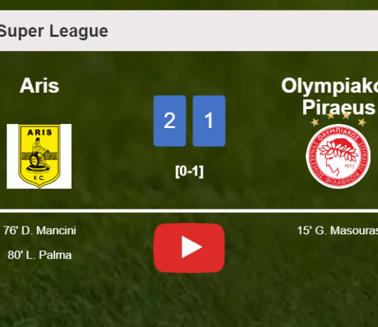 Aris recovers a 0-1 deficit to top Olympiakos Piraeus 2-1. HIGHLIGHTS