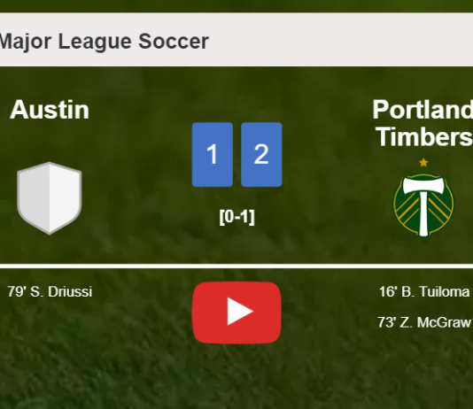 Portland Timbers beats Austin 2-1. HIGHLIGHTS