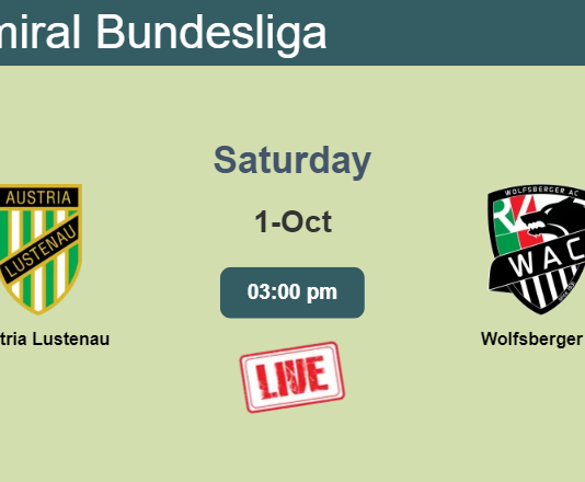 How to watch Austria Lustenau vs. Wolfsberger AC on live stream and at what time