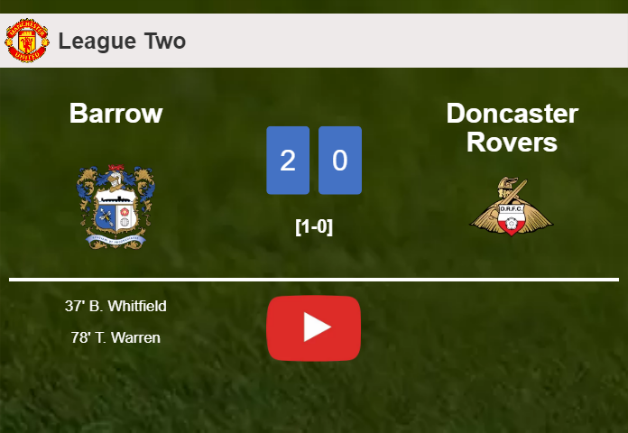 Barrow conquers Doncaster Rovers 2-0 on Tuesday. HIGHLIGHTS