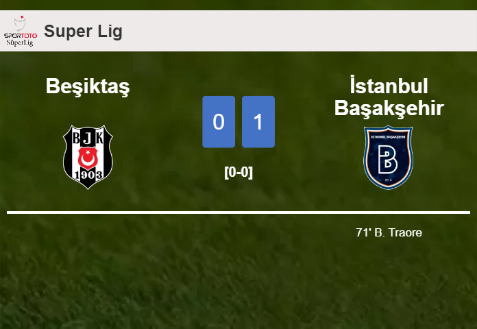 İstanbul Başakşehir tops Beşiktaş 1-0 with a goal scored by B. Traore