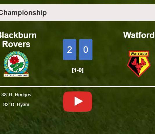 Blackburn Rovers conquers Watford 2-0 on Tuesday. HIGHLIGHTS