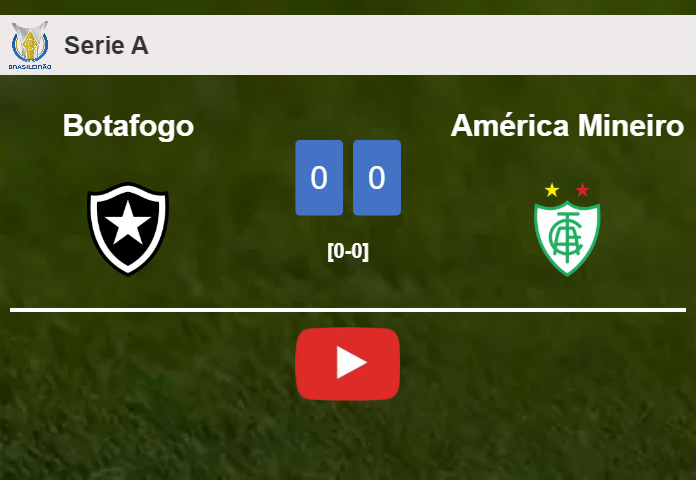 Botafogo draws 0-0 with América Mineiro on Sunday. HIGHLIGHTS