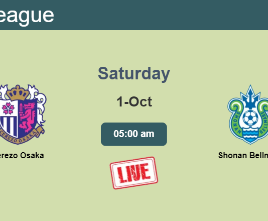 How to watch Cerezo Osaka vs. Shonan Bellmare on live stream and at what time
