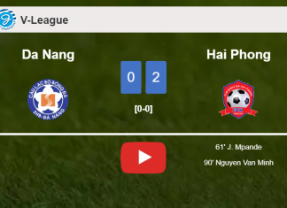 Hai Phong prevails over Da Nang 2-0 on Sunday. HIGHLIGHTS