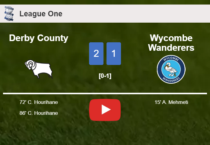 Derby County recovers a 0-1 deficit to top Wycombe Wanderers 2-1 with C. Hourihane scoring a double. HIGHLIGHTS