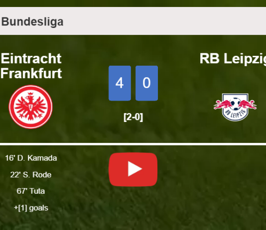 Eintracht Frankfurt obliterates RB Leipzig 4-0 showing huge dominance. HIGHLIGHTS