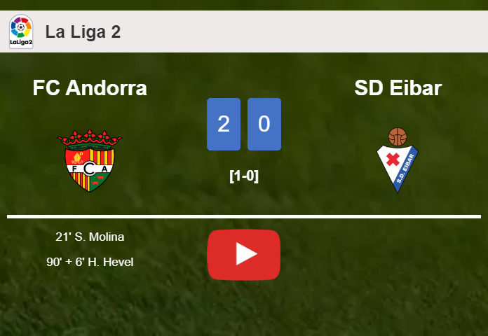 FC Andorra prevails over SD Eibar 2-0 on Saturday. HIGHLIGHTS
