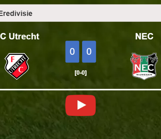 FC Utrecht draws 0-0 with NEC on Friday. HIGHLIGHTS