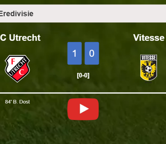 FC Utrecht beats Vitesse 1-0 with a goal scored by B. Dost. HIGHLIGHTS