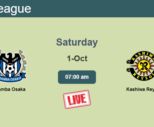 How to watch Gamba Osaka vs. Kashiwa Reysol on live stream and at what time