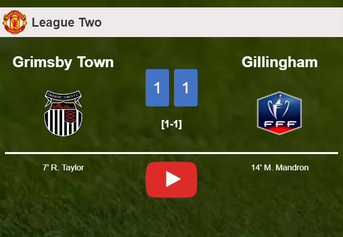 Grimsby Town and Gillingham draw 1-1 on Tuesday. HIGHLIGHTS
