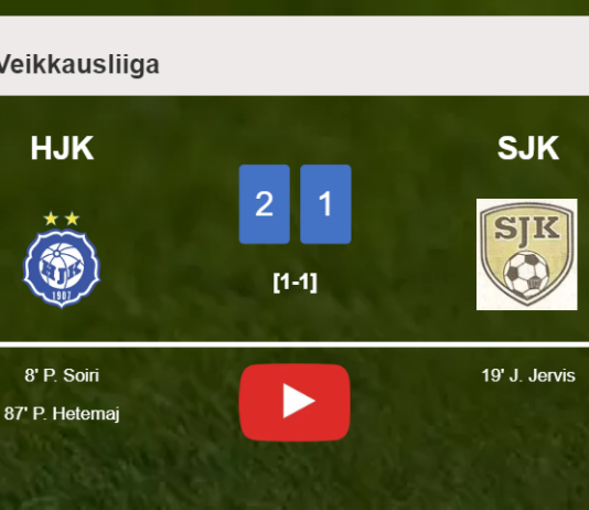HJK steals a 2-1 win against SJK. HIGHLIGHTS