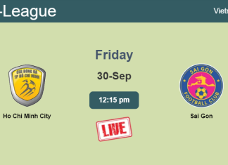 How to watch Ho Chi Minh City vs. Sai Gon on live stream and at what time