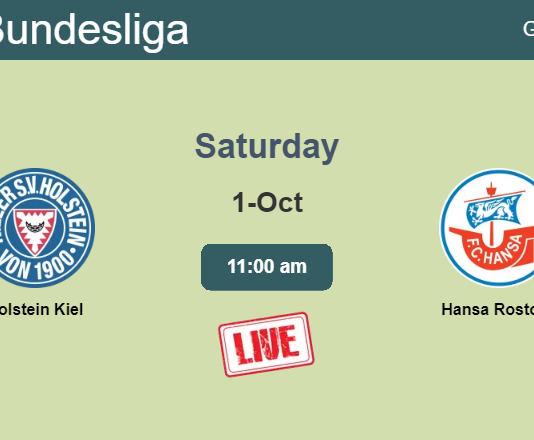 How to watch Holstein Kiel vs. Hansa Rostock on live stream and at what time
