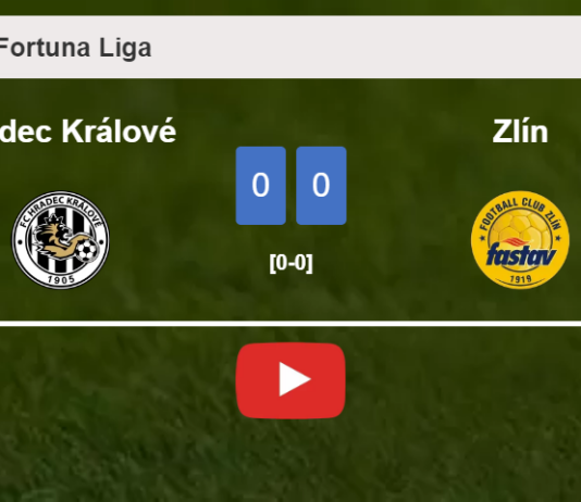 Hradec Králové draws 0-0 with Zlín on Sunday. HIGHLIGHTS