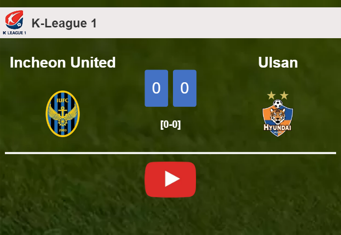 Incheon United draws 0-0 with Ulsan on Wednesday. HIGHLIGHTS