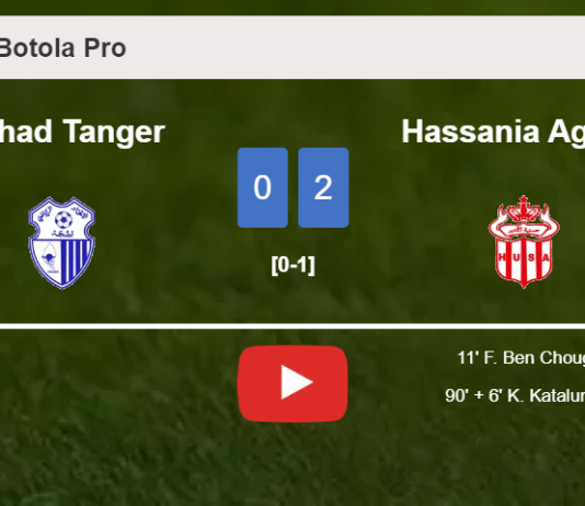 Hassania Agadir overcomes Ittihad Tanger 2-0 on Saturday. HIGHLIGHTS
