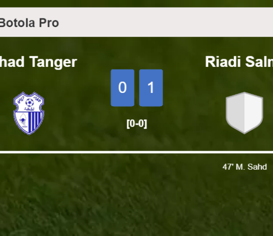Riadi Salmi beats Ittihad Tanger 1-0 with a goal scored by M. Sahd