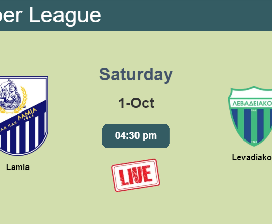 How to watch Lamia vs. Levadiakos on live stream and at what time