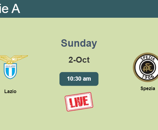How to watch Lazio vs. Spezia on live stream and at what time