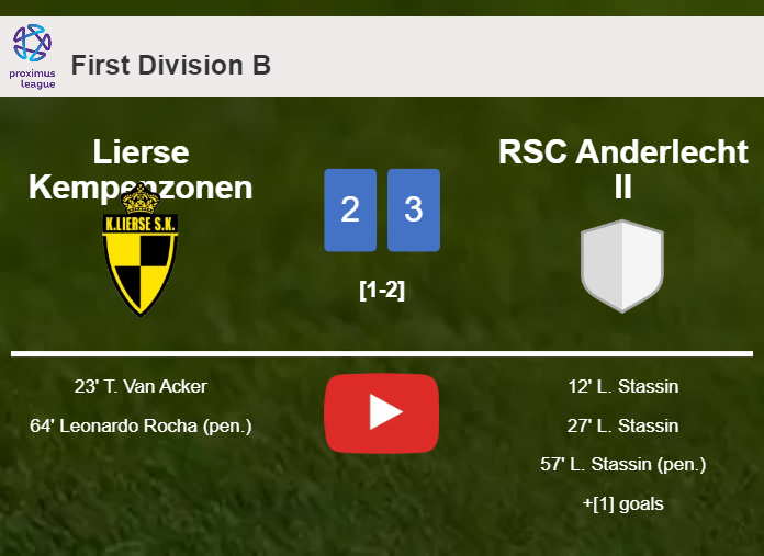 RSC Anderlecht II beats Lierse Kempenzonen 3-2 with 3 goals from L. Stassin. HIGHLIGHTS
