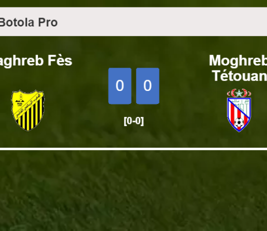 Maghreb Fès draws 0-0 with Moghreb Tétouan on Saturday