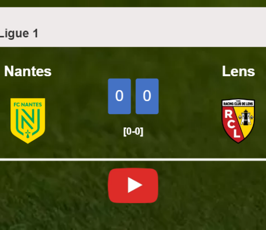 Nantes stops Lens with a 0-0 draw. HIGHLIGHTS