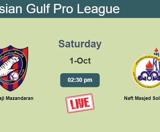 How to watch Nassaji Mazandaran vs. Naft Masjed Soleyman on live stream and at what time