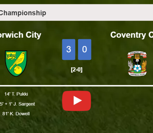 Norwich City tops Coventry City 3-0. HIGHLIGHTS